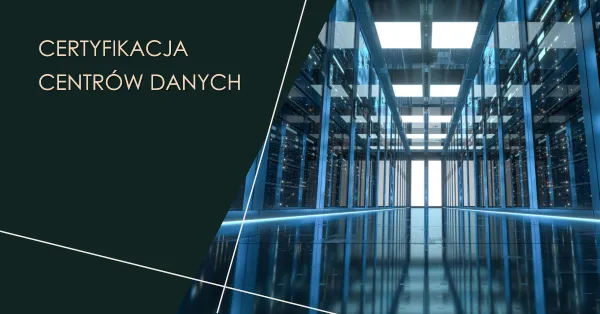 Certyfikacja centrów danych